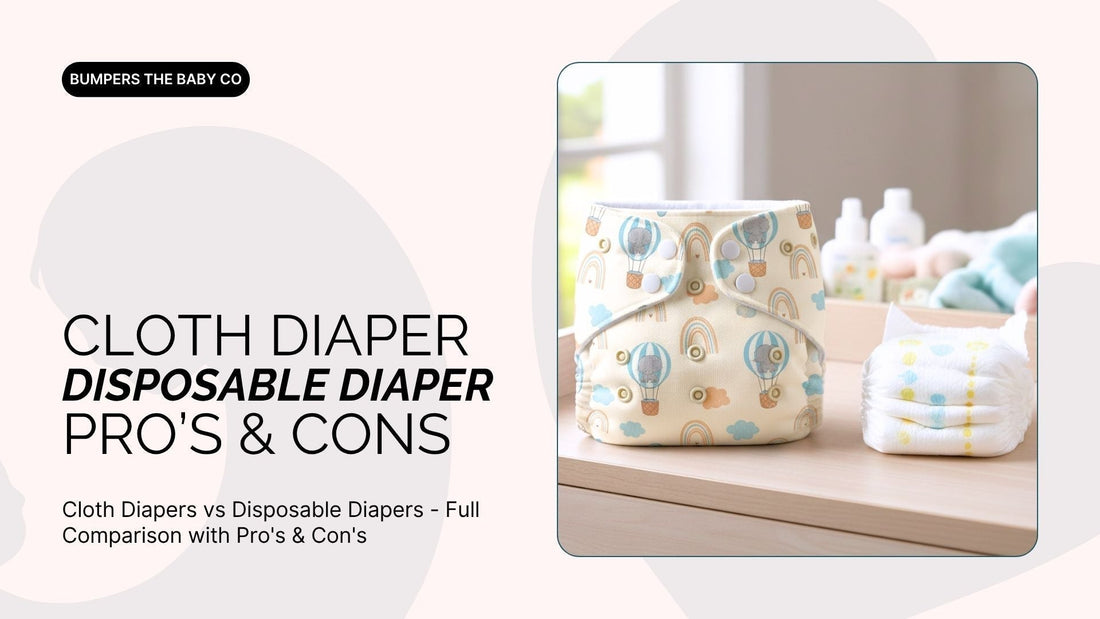 Cloth Diapers vs Disposable Diapers - Full Comparison with Pro's & Con's