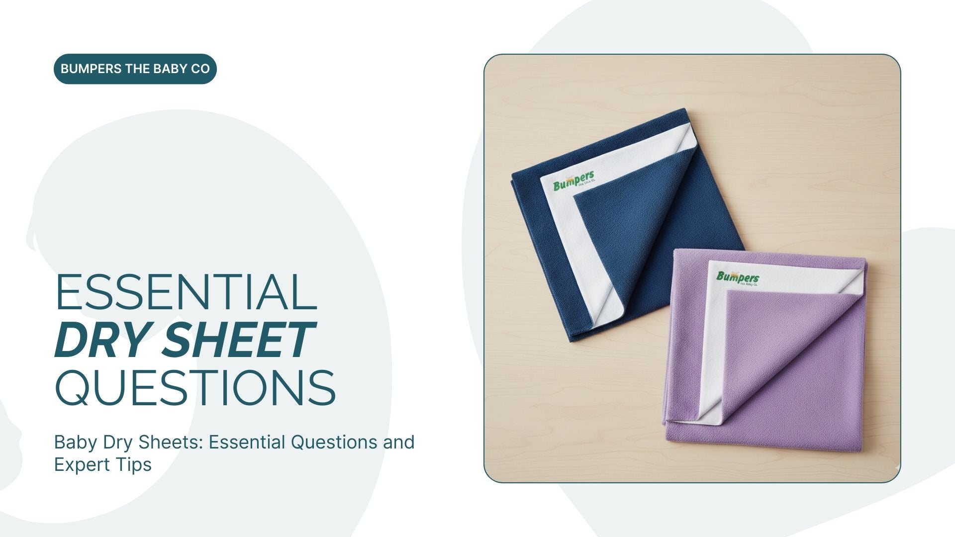 Baby Dry Sheets Essential Questions and Expert Tips